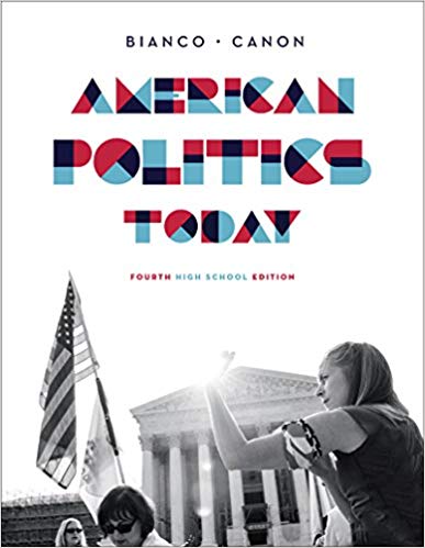 Test Bank for American Politics Today Fourth High School Edition by William T. Bianco