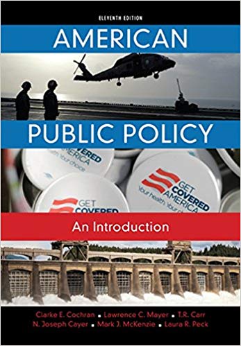Test Bank for American Public Policy An Introduction 11th Edition by Clarke E. Cochran