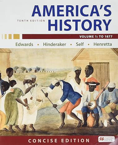 Test Bank for Americas History Volume 1 10th Edition by Rebecca Edwards