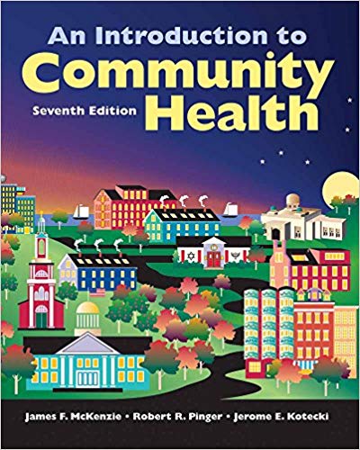 Test Bank for An Introduction to Community Health 7th Edition by James McKenzie