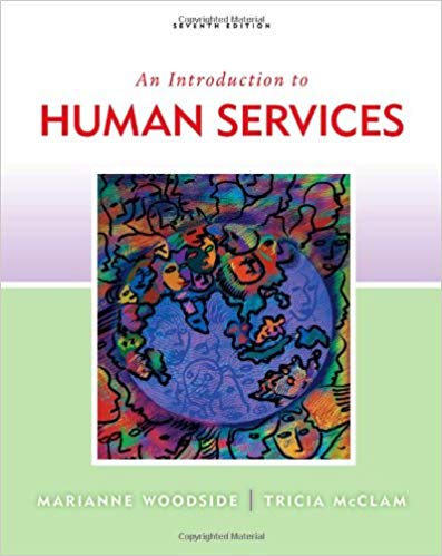 Test Bank for An Introduction to Human Services 7th Edition by Marianne R. Woodside