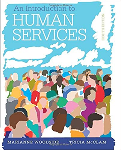 Test Bank for An Introduction to Human Services 8th Edition by Marianne R. Woodside