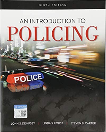 Test Bank for An Introduction to Policing 9th Edition by John S. Dempsey
