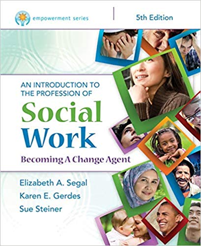 Test Bank for An Introduction to the Profession of Social Work 5th Edition by Elizabeth A. Segal