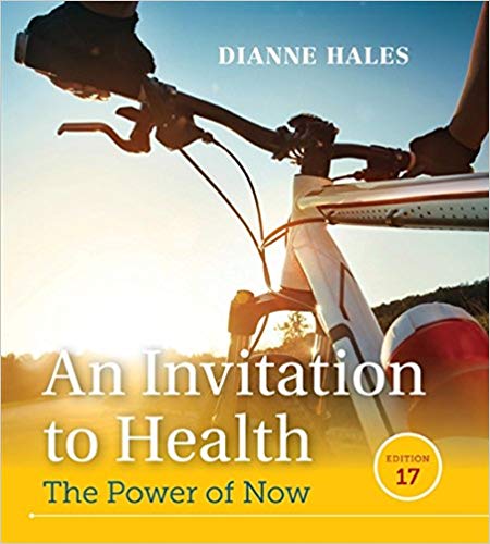 Test Bank for An Invitation to Health 17th Edition by Dianne Hales