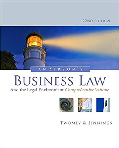 Test Bank for Andersons Business Law and the Legal Environment 22nd Edition by David P. Twomey