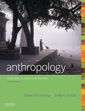 Test Bank for Anthropology What Does it Mean to Be Human 4th Edition by Robert H. Lavenda