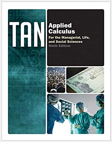 Test Bank for Applied Calculus for the Managerial Life and Social Sciences 9th Edition by Soo Tan