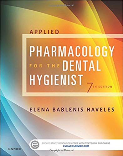 Test Bank for Applied Pharmacology for the Dental Hygienist 7th Edition by Haveles