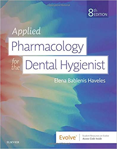 Test Bank for Applied Pharmacology for the Dental Hygienist 8th Edition by Elena Bablenis Haveles