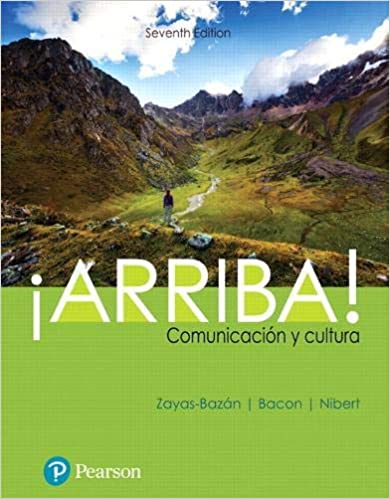 Test Bank for Arriba comunicacion Y Cultura 7th Edition by Eduardo Zayas-Bazan