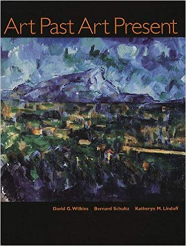 Test Bank for Art Past Art Present 6th Edition by David G. Wilkins