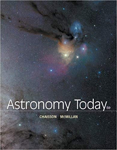 Test Bank for Astronomy Today 8th Edition by Eric Chaisson