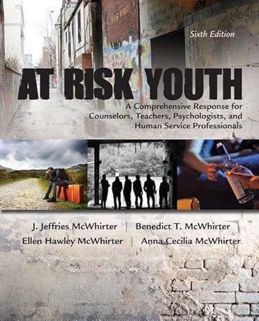 Test Bank for At Risk Youth 6th Edition by J. Jeffries McWhirter