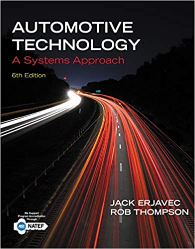 Test Bank for Automotive Technology A Systems Approach 6th Edition by Jack Erjavec