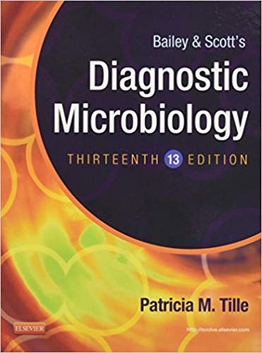 Test Bank for Bailey Scotts Diagnostic Microbiology 13th Edition by Patricia Tille