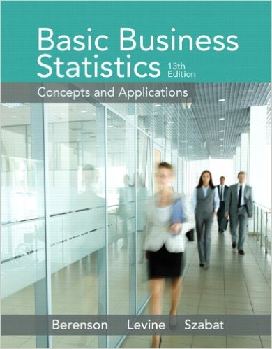 Test Bank for Basic Business Statistics 13th Edition by Mark L. Berenson