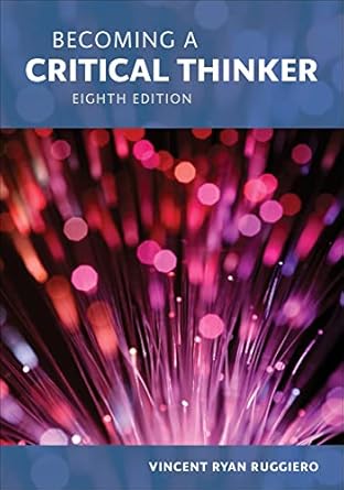 Test Bank for Becoming a Critical Thinker 8th Edition by Vincent Ryan Ruggiero