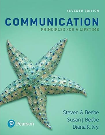 Test Bank for Beebe 7e Communication Principles for a Lifetime 7e