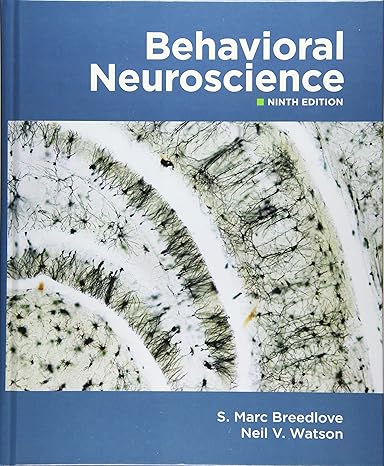 Test Bank for Behavioral Neuroscience 9th Edition by S. Marc Breedlove