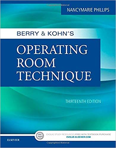 Test Bank for Berry and Kohns Operating Room Technique 13th Edition by Nancymarie Phillips