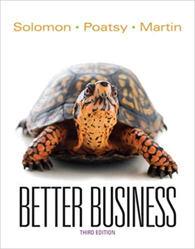 Test Bank for Better Business 3rd Edition by Michael R. Solomon