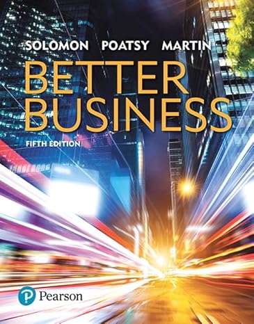 Test Bank for Better Business 5th Edition by Michael R. Solomon