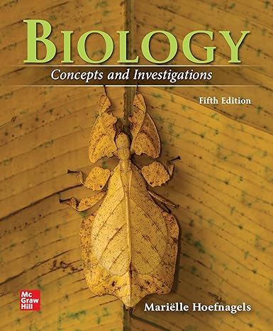 Test Bank for Biology Concepts and Investigations 5th Edition by Marielle Hoefnagels