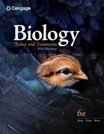 Test Bank for Biology Today and Tomorrow With Physiology 6th Edition by Cecie Starr