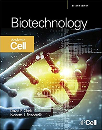 Test Bank for Biotechnology 2nd Edition by David P. Clark