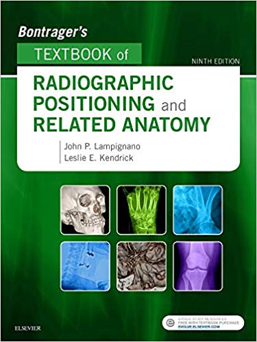 Test Bank for Bontragers Textbook of Radiographic Positioning and Related Anatomy 9th Edition by John Lampignano
