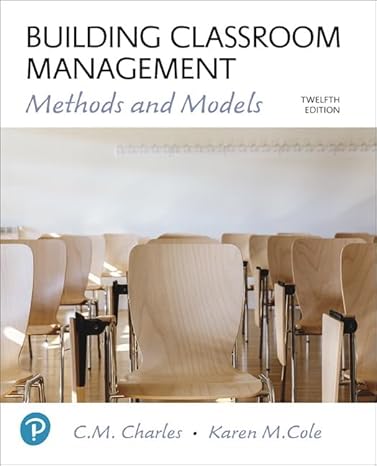 Test Bank for Building Classroom Management Methods and Models 12th Edition by C. M. Charles