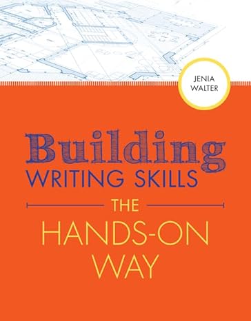 Test Bank for Building Writing Skills the Hands on Way 1st Edition by Jenia Walter