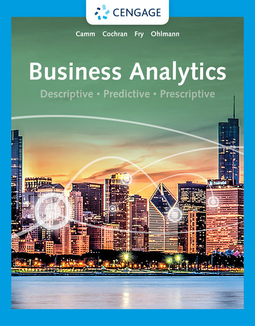 Test Bank for Business Analytics 4th Edition by Jeffrey D. Camm