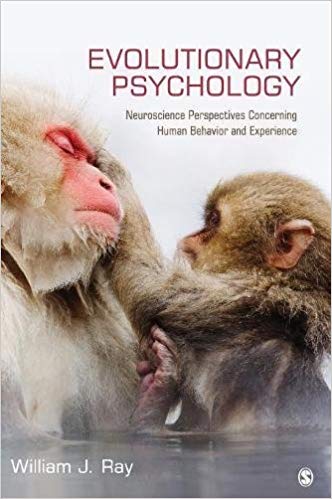 Test Bank for Evolutionary Psychology Neuroscience Perspectives concerning Human Behavior and Experience 1st Edition by William J. Ray