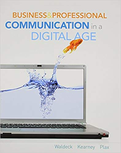 Test Bank for Business and Professional Communication in a Digital Age 1st Edition by Jennifer H. Waldeck