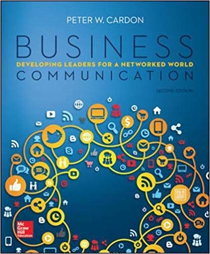 Test Bank for Business Communication Developing Leaders for a Networked World 2nd Edition by Peter Cardon