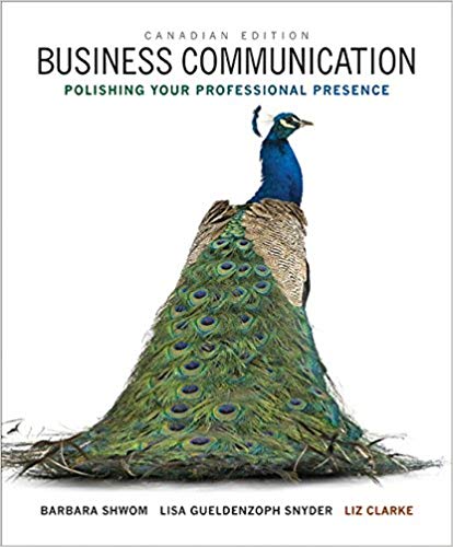 Test Bank for Business Communication Polishing Your Professional Presence 1st Canadian Edition by Barbara G. Shwom