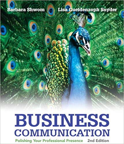 Test Bank for Business Communication Polishing Your Professional Presence 2nd Edition by Barbara G. Shwom