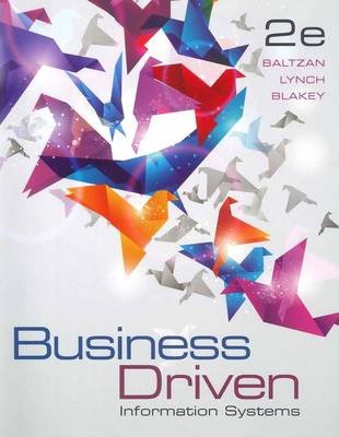 Test Bank for Business Driven Information Systems 2nd Edition by Paige Baltzan