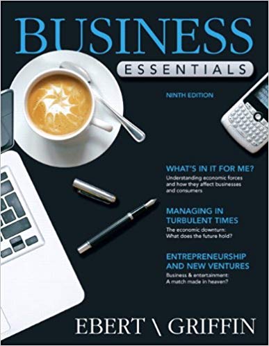 Test Bank for Business Essentials 9th Edition by Ronald J. Ebert