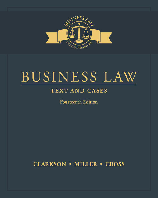 Test Bank for Business Law Text and Cases 14th Edition by Kenneth W. Clarkson