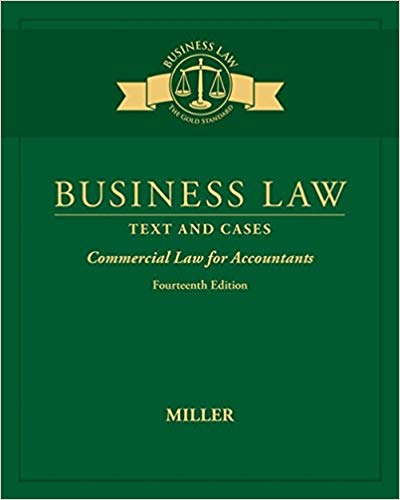 Test Bank for Business Law Text and Cases Commercial Law for Accountants 14th Edition by Roger LeRoy Miller