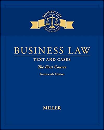 Test Bank for Business Law Text and Cases The First Course 14th Edition by Roger LeRoy Miller