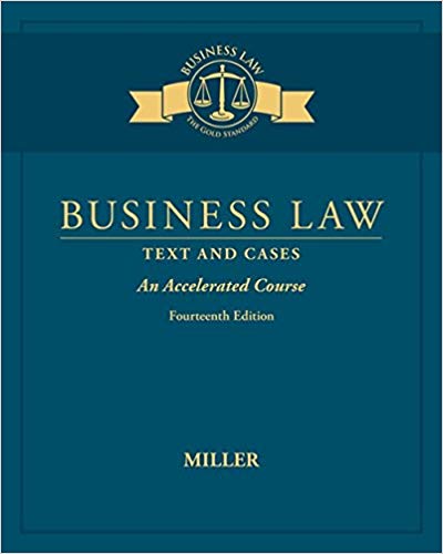 Test Bank for Business Law Text Cases An Accelerated Course 14th Edition by Roger LeRoy Miller