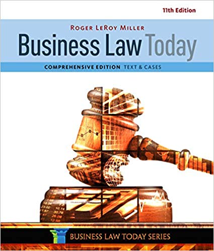 Test Bank for Business Law Today Comprehensive 11th Edition by Roger LeRoy Miller