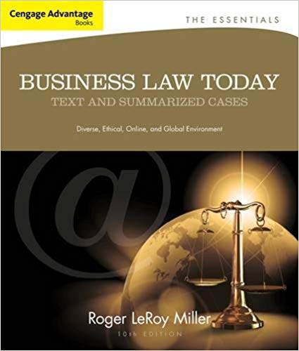Test Bank for Business Law Today The Essentials Text and Summarized Cases 10th Edition by Roger LeRoy Miller