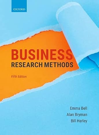 Test Bank for Business Research Methods 5th Edition by Emma Bell