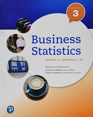 Test Bank for Business Statistics 3rd Edition by Robert A. Donnelly