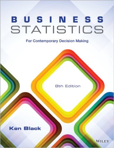 Test Bank for Business Statistics For Contemporary Decision Making 8th Edition by Ken Black